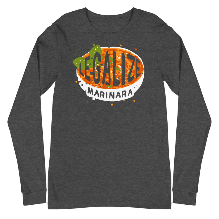 Legalize marinara Italians Unisex Long Sleeve Tee