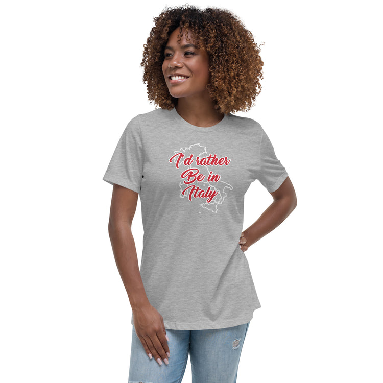 I'd rather be in Italy Women's T-Shirt