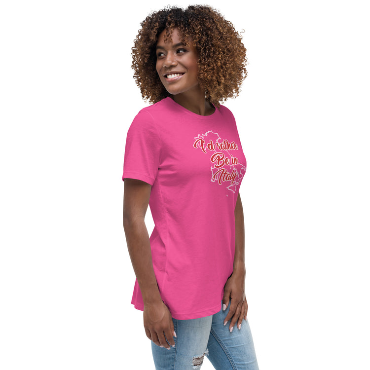 I'd rather be in Italy Women's T-Shirt
