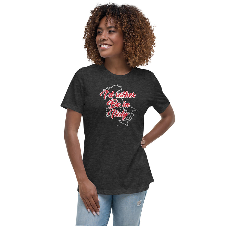 I'd rather be in Italy Women's T-Shirt