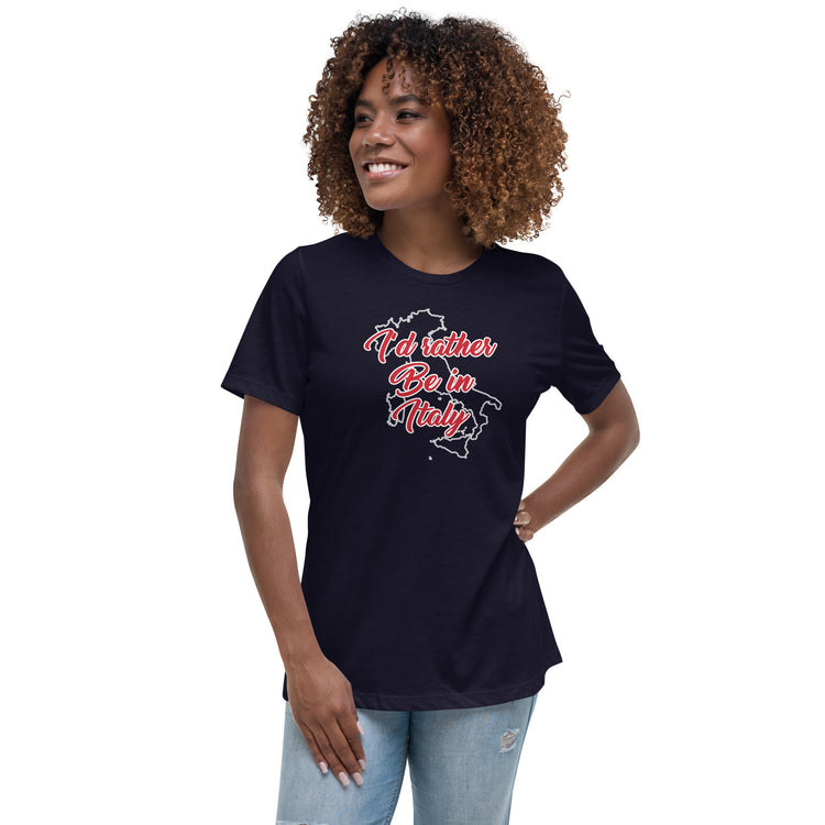 I'd rather be in Italy Women's T-Shirt