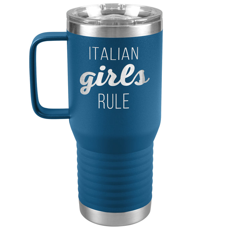 Italian Girls Rule 20oz Travel Tumbler