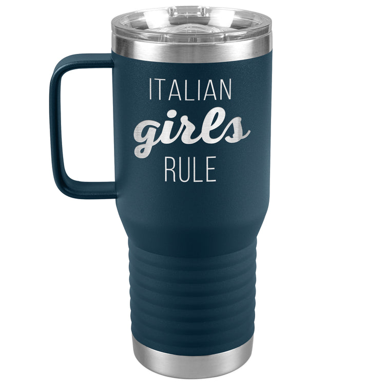 Italian Girls Rule 20oz Travel Tumbler