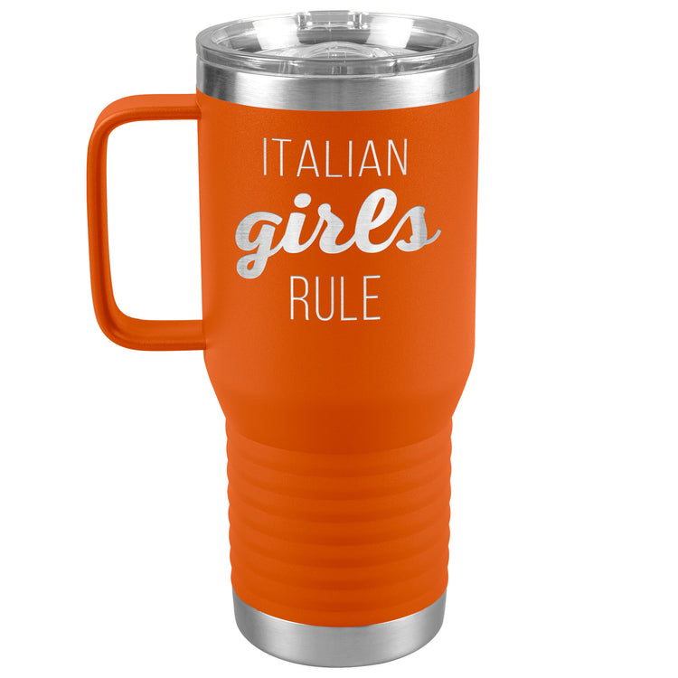 Italian Girls Rule 20oz Travel Tumbler