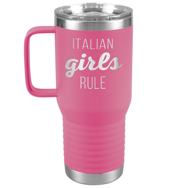 Italian Girls Rule 20oz Travel Tumbler
