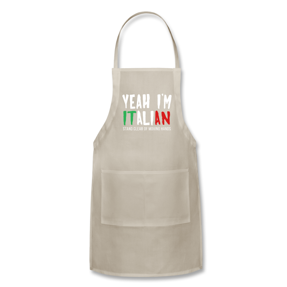 Yeah I'm Italian Funny Adjustable Apron - natural