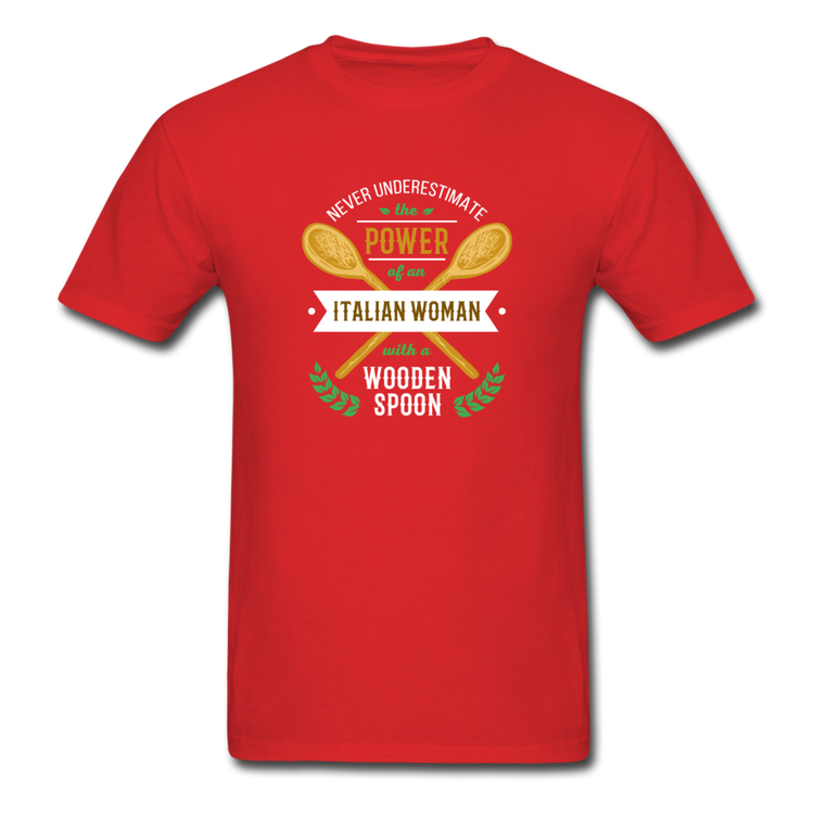 Never underestimate the power of an Italian woman with a wooden spoon T-shirt - red