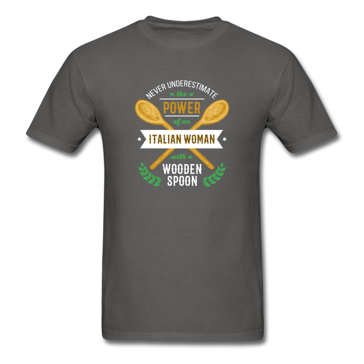 Never underestimate the power of an Italian woman with a wooden spoon T-shirt - charcoal