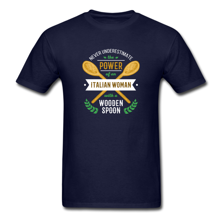 Never underestimate the power of an Italian woman with a wooden spoon T-shirt - navy