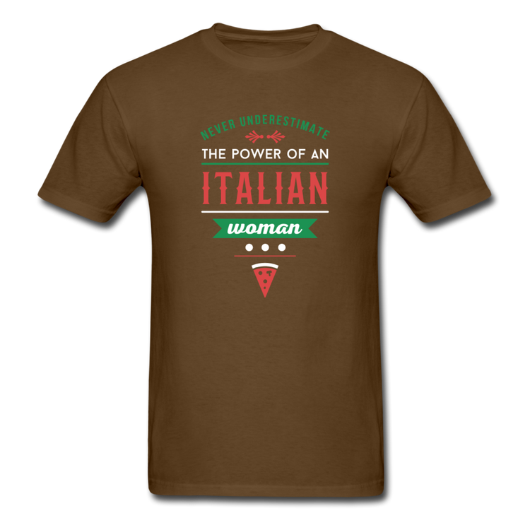 Never underestimate the power of an Italian woman T-shirt - brown