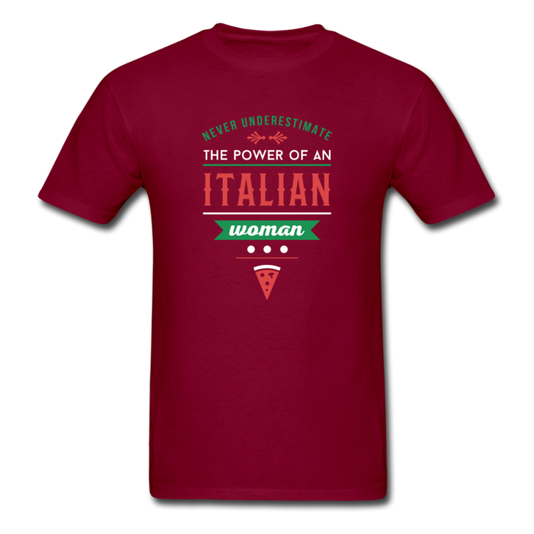 Never underestimate the power of an Italian woman T-shirt - burgundy