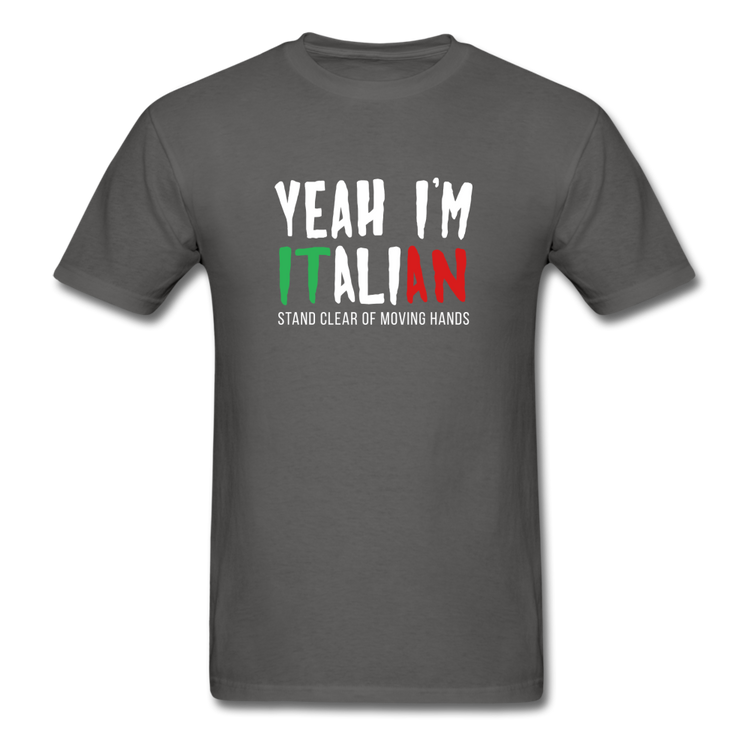 Yeah I'm Italian T-shirt - charcoal