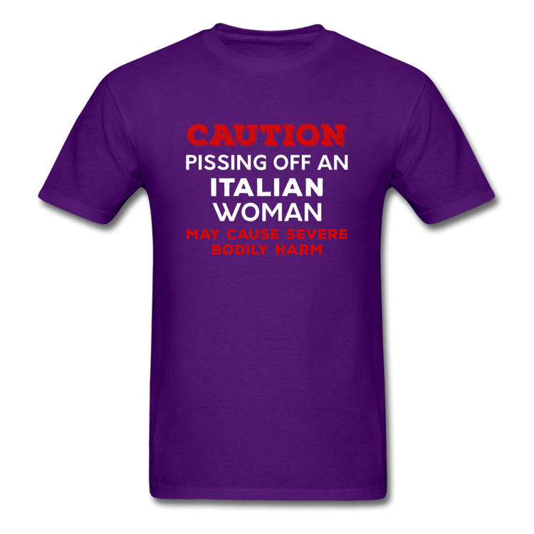 Caution Pissing Off An Italian Woman May Cause Severe Bodily Harm T-shirt - purple