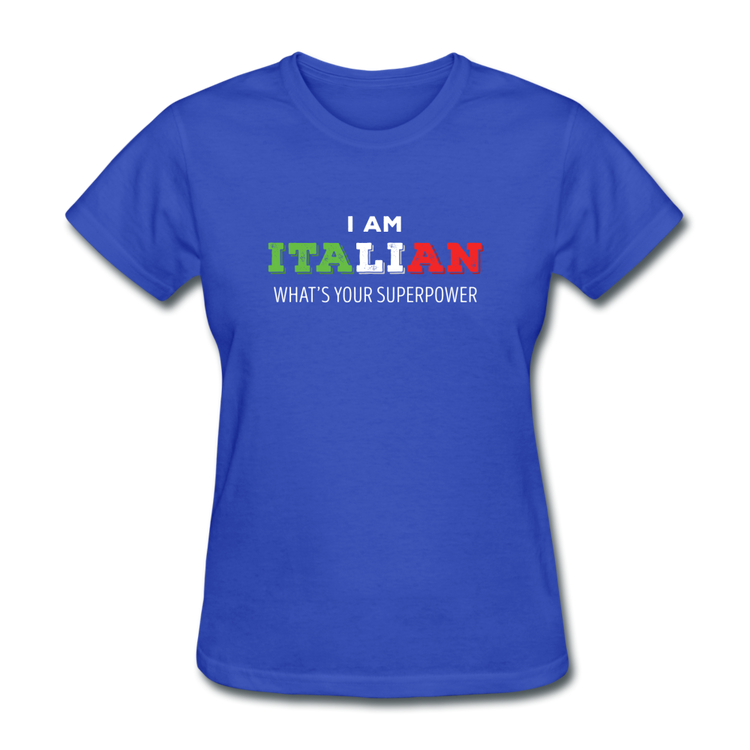 I am Italian what's your superpower? Women's T-Shirt - royal blue