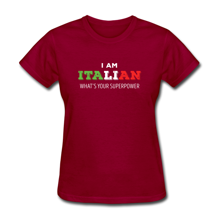 I am Italian what's your superpower? Women's T-Shirt - dark red