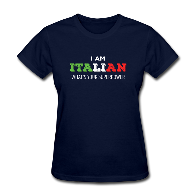 I am Italian what's your superpower? Women's T-Shirt - navy