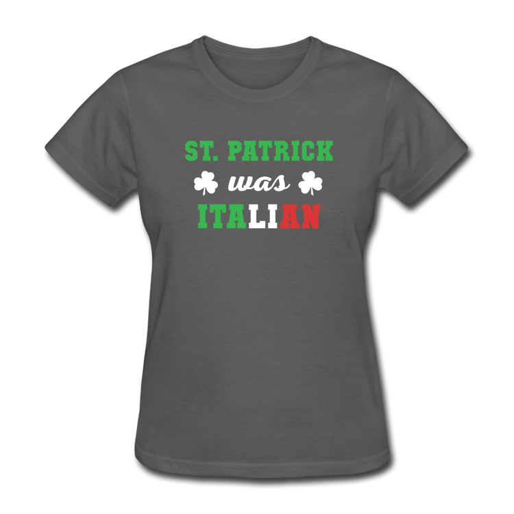 St.Patrick was Italian Women's T-Shirt - charcoal