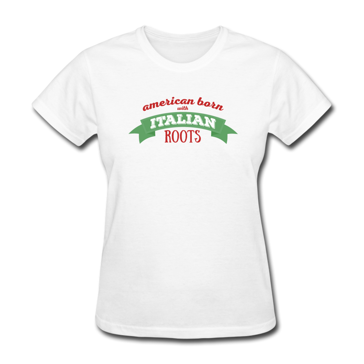 American born with Italian roots Women's T-Shirt - white