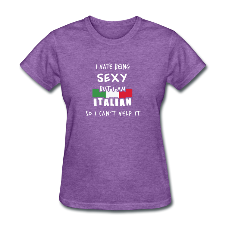 I hate being sexy but I am Italian Women's T-Shirt - purple heather