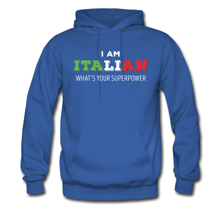 I am Italian what's your superpower? Unisex Hoodie - royal blue