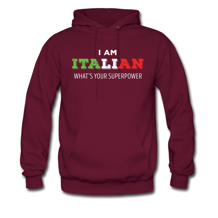 I am Italian what's your superpower? Unisex Hoodie - burgundy