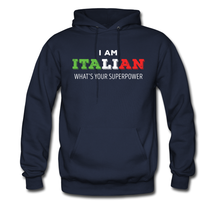 I am Italian what's your superpower? Unisex Hoodie - navy