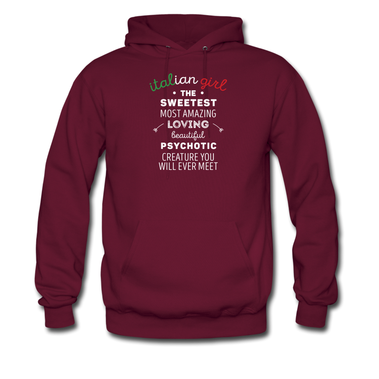Italian Girl the sweetest psychotic creature Unisex Hoodie - burgundy