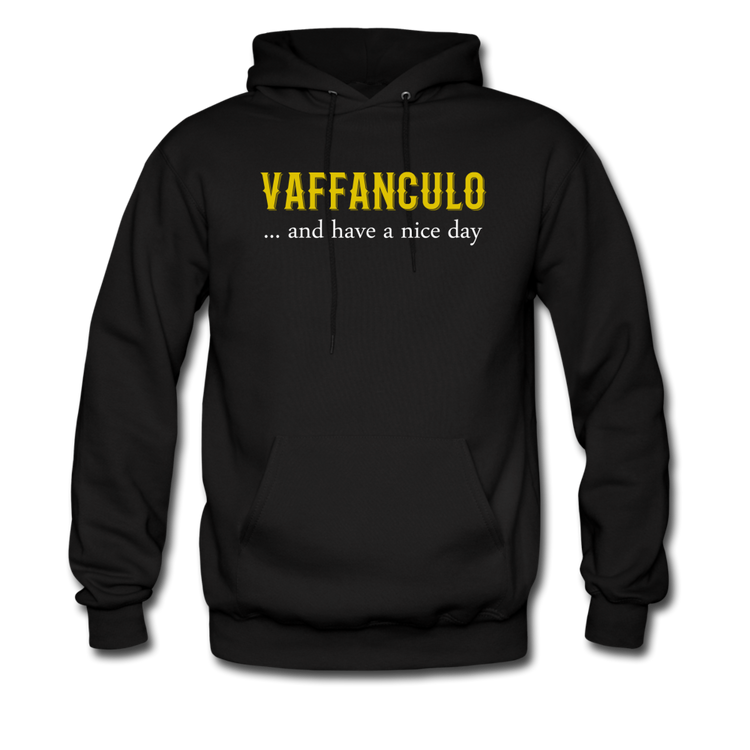 Vaffanculo... and have a nice day Unisex Hoodie - black
