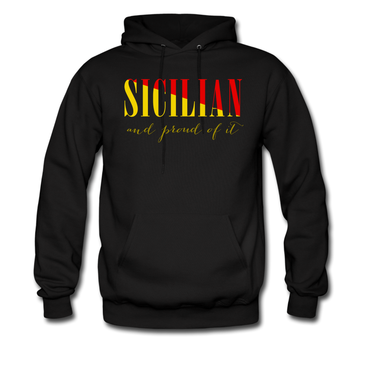 Sicilian and proud of it Unisex Hoodie - black