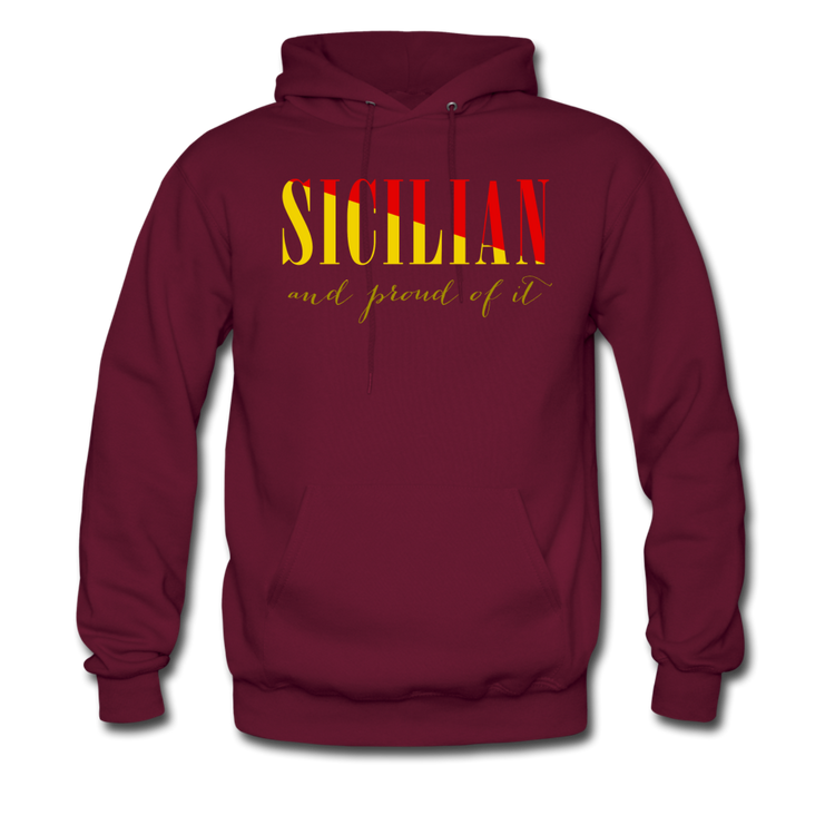 Sicilian and proud of it Unisex Hoodie - burgundy
