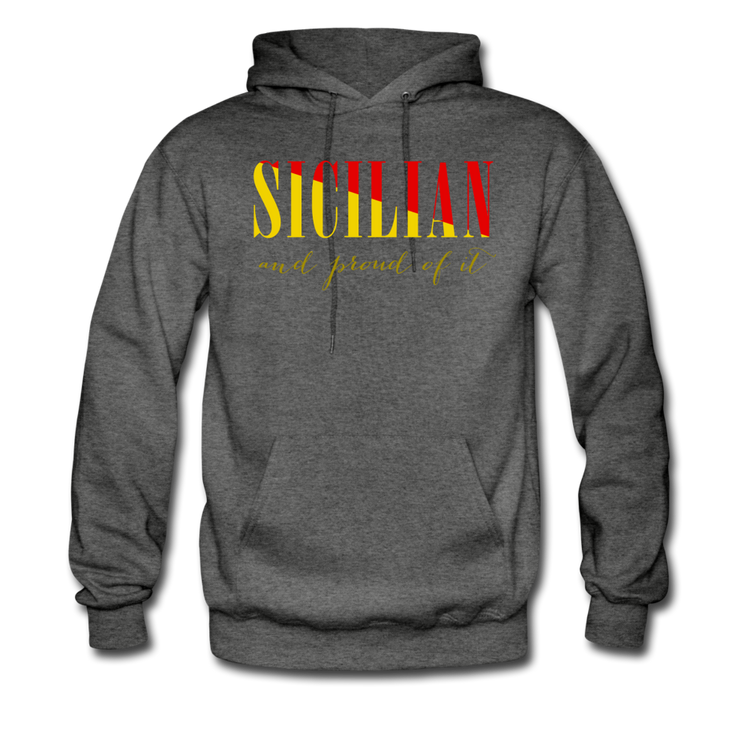 Sicilian and proud of it Unisex Hoodie - charcoal gray