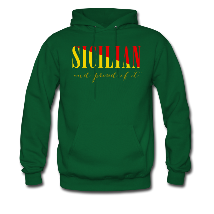 Sicilian and proud of it Unisex Hoodie - forest green