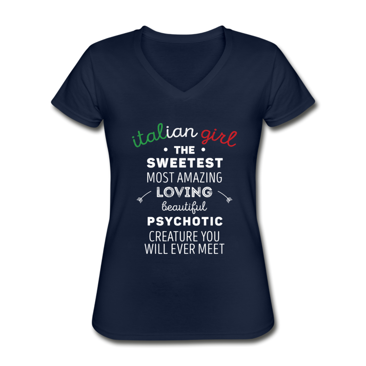 Italian Girl the sweetest psychotic creature Women's V-neck T-shirt - navy