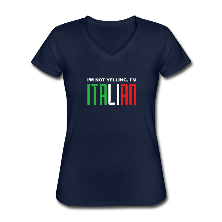 I'm not yelling I'm Italian Women's V-neck T-shirt - navy