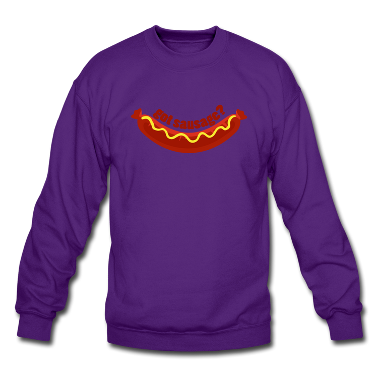Got Sausage? Crewneck Sweatshirt - purple