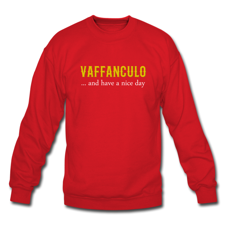 Vaffanculo... and have a nice day Crewneck Sweatshirt - red