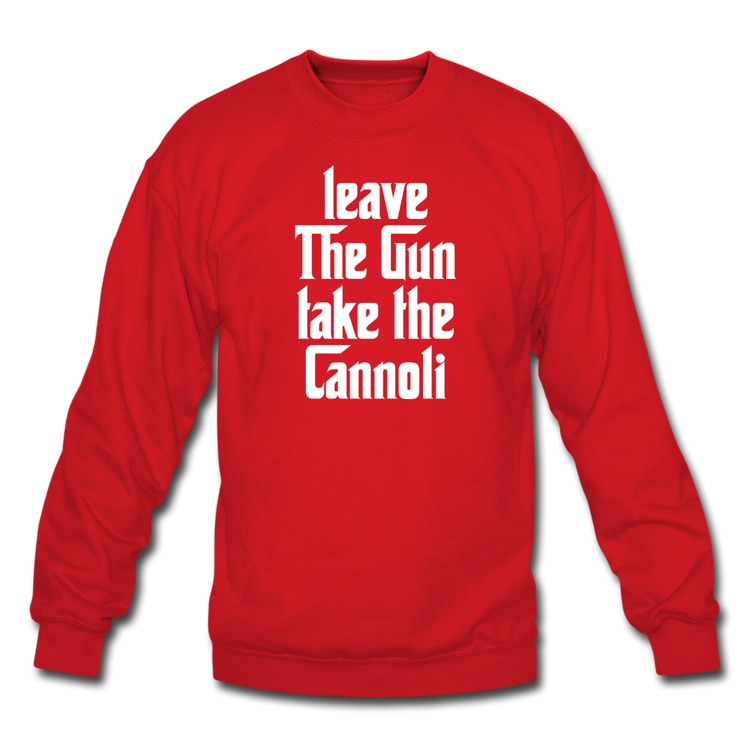Leave The Gun Take The Cannolis Crewneck Sweatshirt - red