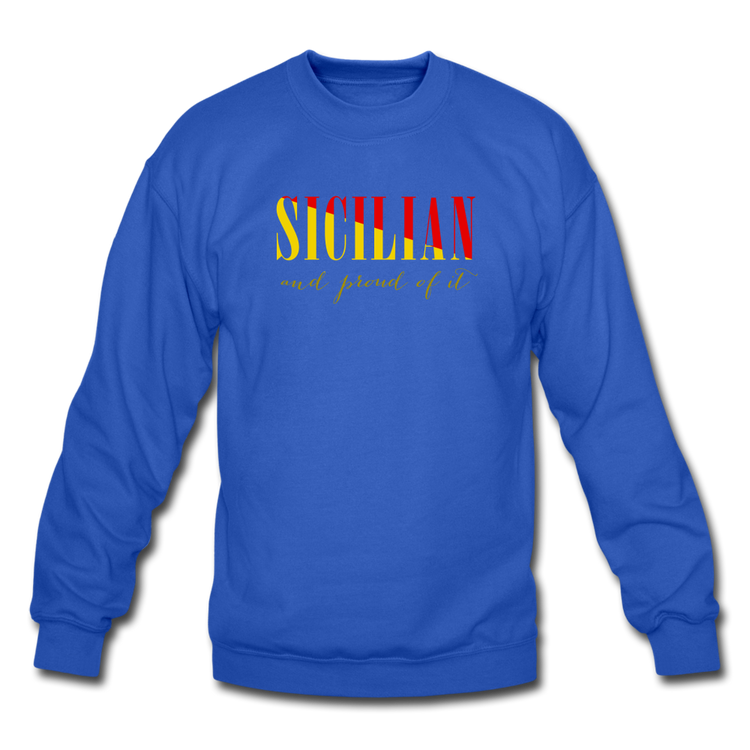 Sicilian and proud of it Crewneck Sweatshirt - royal blue