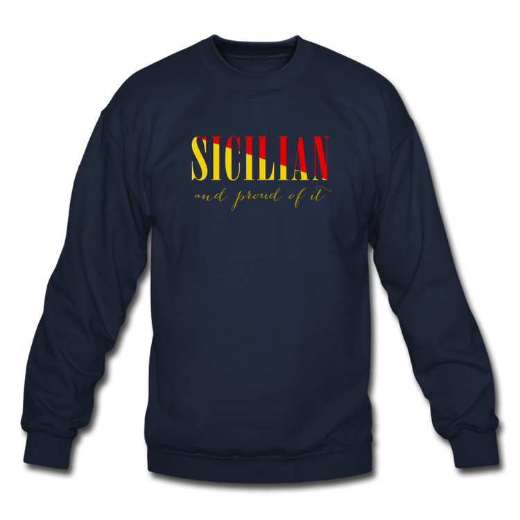 Sicilian and proud of it Crewneck Sweatshirt - navy