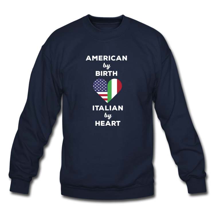 American by birth Italian by heart Crewneck Sweatshirt - navy