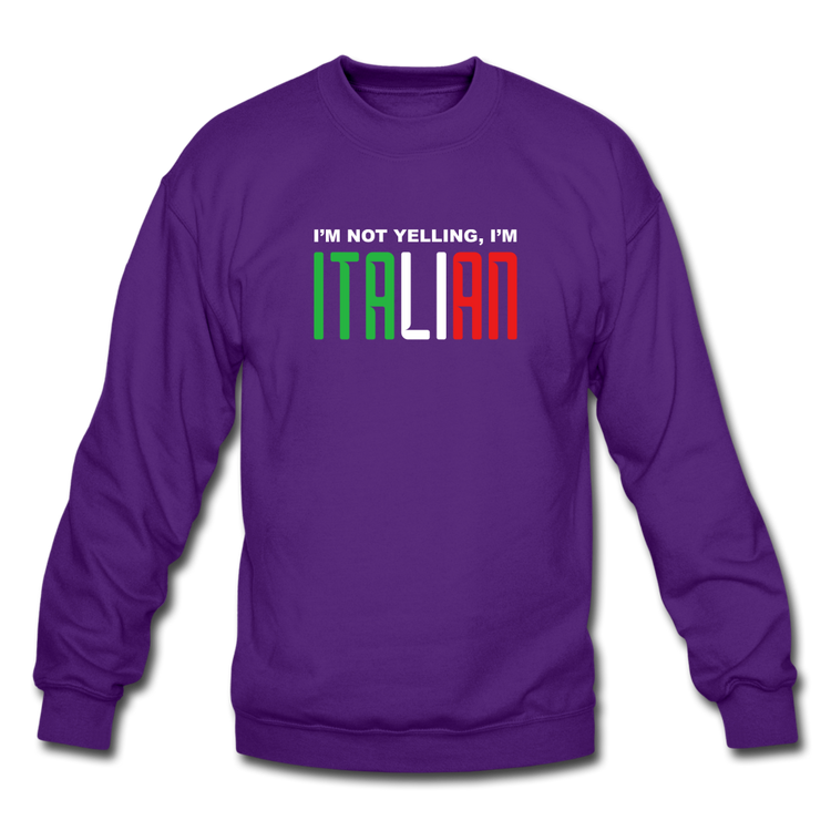 I'm not yelling I'm Italian Crewneck Sweatshirt - purple