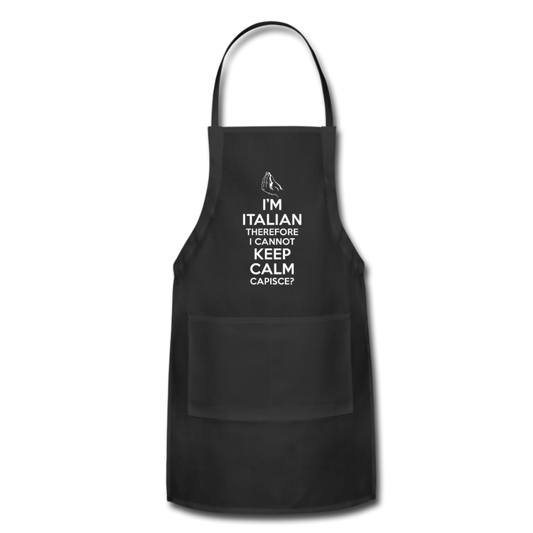 I Can't Keep Calm, I'm Italian Capeesh? Apron - black