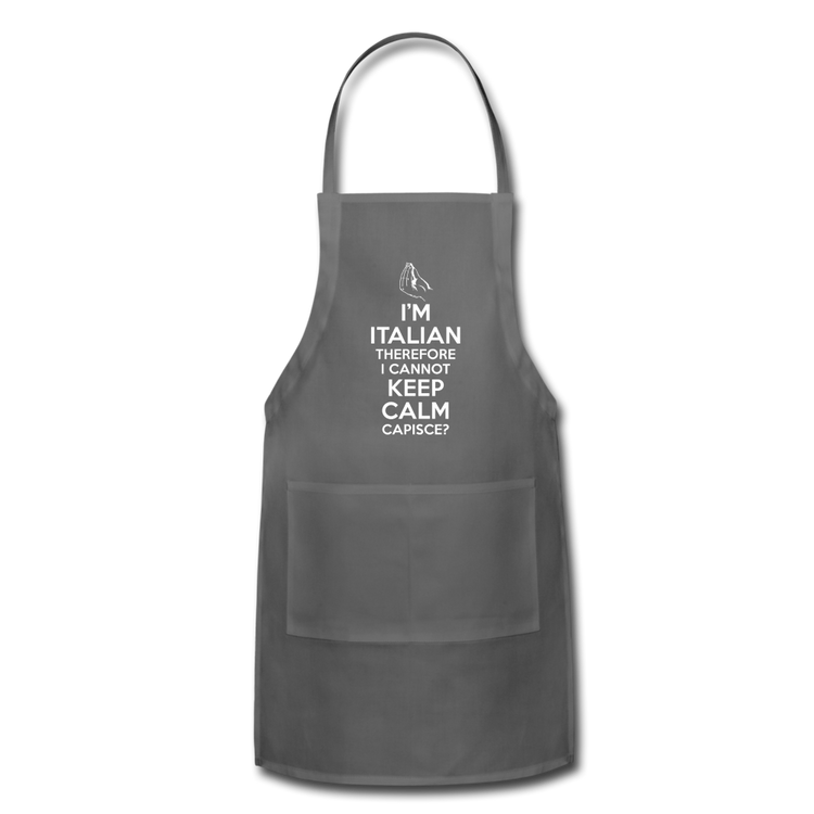 I Can't Keep Calm, I'm Italian Capeesh? Apron - charcoal