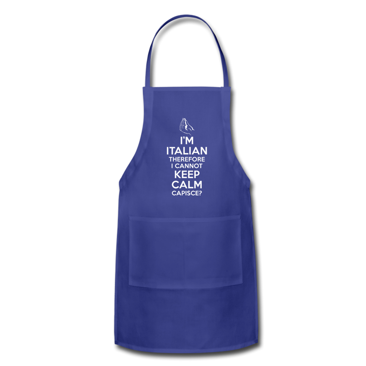I Can't Keep Calm, I'm Italian Capeesh? Apron - royal blue