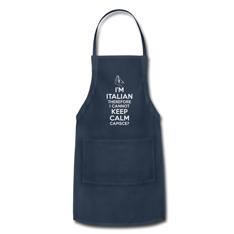 I Can't Keep Calm, I'm Italian Capeesh? Apron - navy