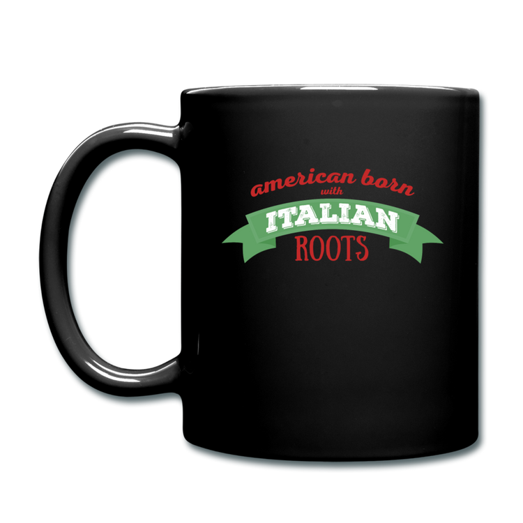 American born with Italian roots Full Color Mug 11 oz - black