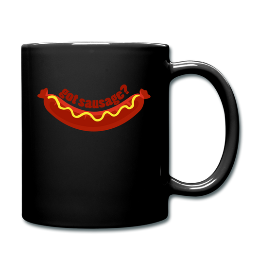 Got Sausage? Full Color Mug 11 oz - black