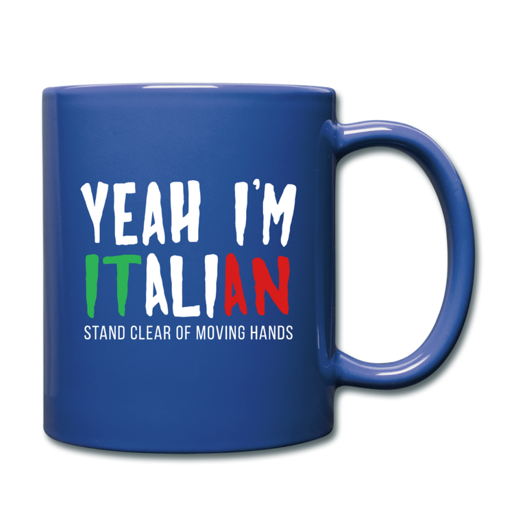 Yeah I'm Italian Full Color Mug 11 oz - royal blue