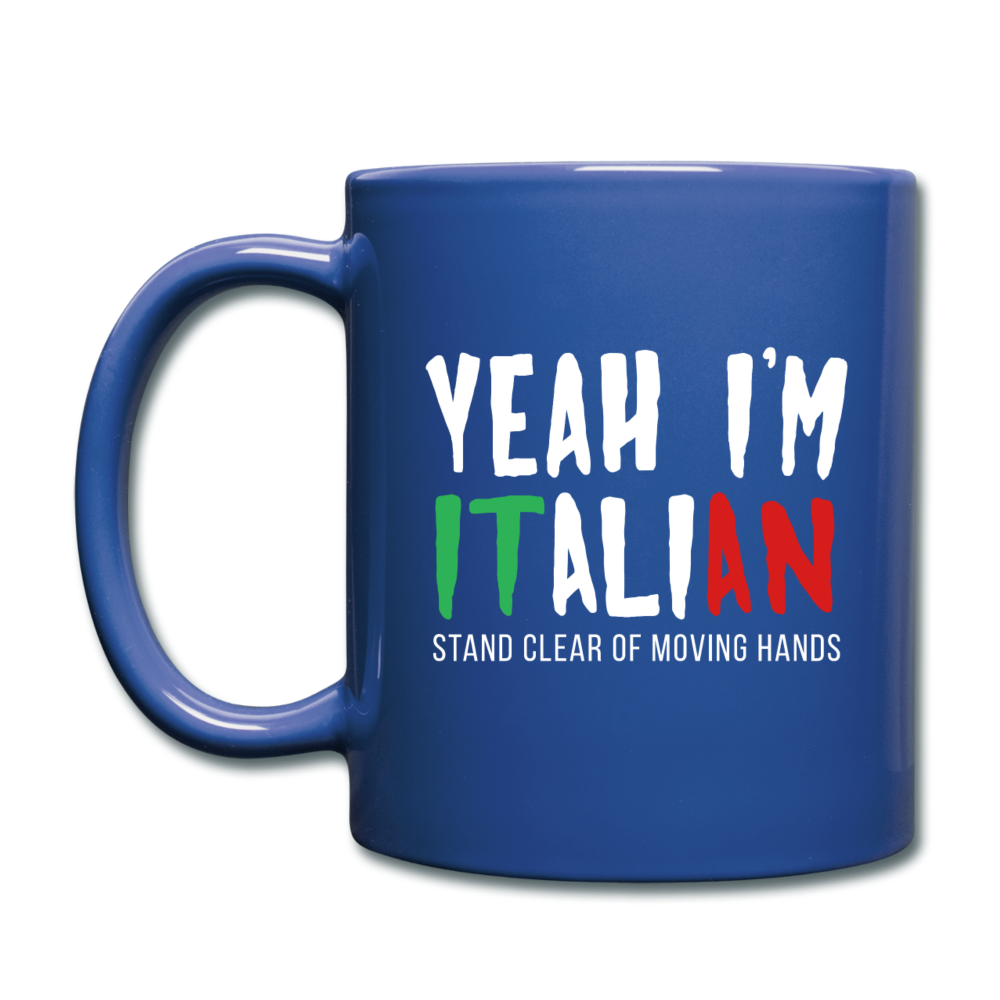 Yeah I'm Italian Full Color Mug 11 oz - royal blue