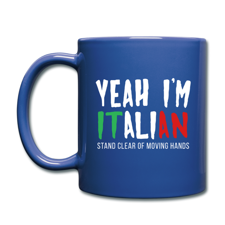Yeah I'm Italian Full Color Mug 11 oz - royal blue